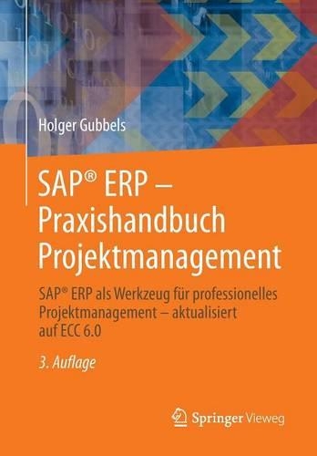 SAP® ERP - Praxishandbuch Projektmanagement