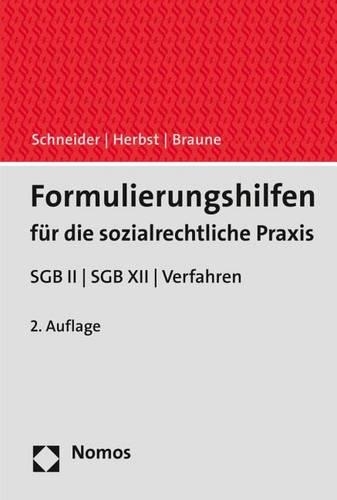Formulierungshilfen Fur Die Sozialrechtliche PRAXIS: Sgb II / Sgb XII / Verfahren