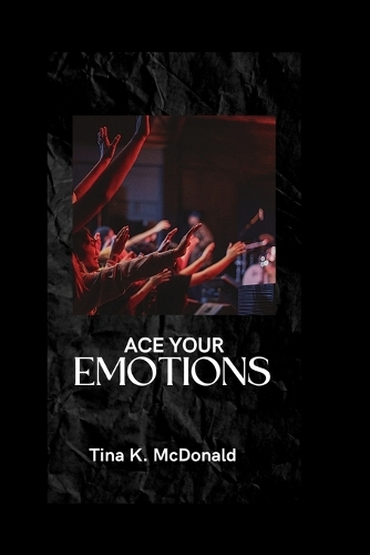 Ace Your Emotions