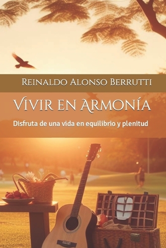 Vivir en Armonía: Disfruta de una vida en equilibrio y plenitud