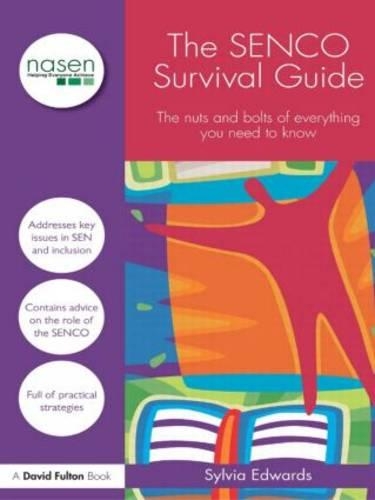 The SENCO Survival Guide: The Nuts and Bolts of Everything You Need to Know(nasen spotlight)