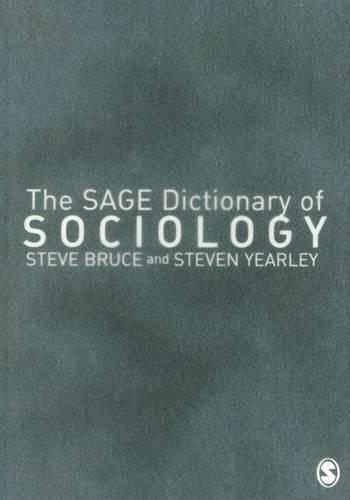 The SAGE Dictionary of Sociology
