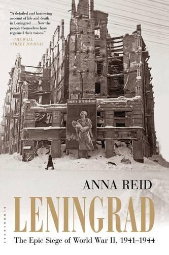 Leningrad: The Epic Siege of World War II, 1941-1944: The Epic Siege of World War II, 1941-1944