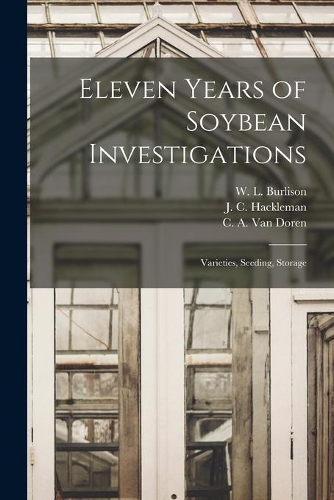 Eleven Years of Soybean Investigations