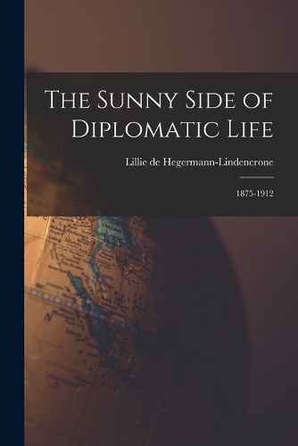 The Sunny Side of Diplomatic Life