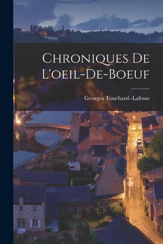 Chroniques de l'oeil-de-boeuf