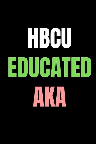 Hbcu Educated Aka