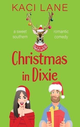 Christmas in Dixie: A Sweet Southern Romantic Comedy(1 Apple Cart County Christmas)