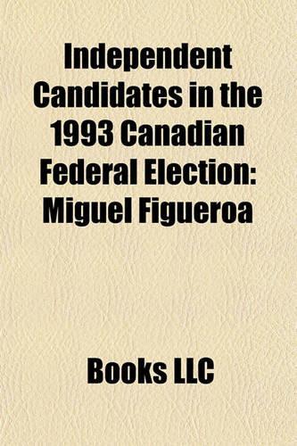 Independent Candidates in the 1993 Canadian Federal Election
