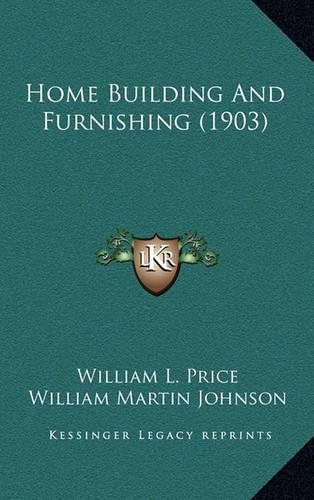 Home Building and Furnishing (1903)