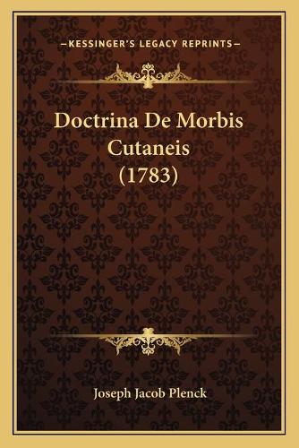 Doctrina De Morbis Cutaneis (1783)