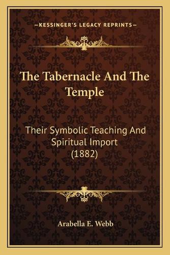 The Tabernacle And The Temple