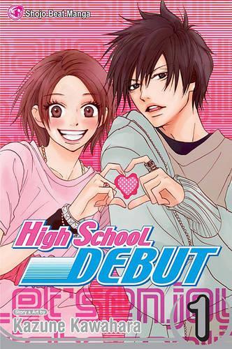 High School Debut: v. 1(High School Debut)