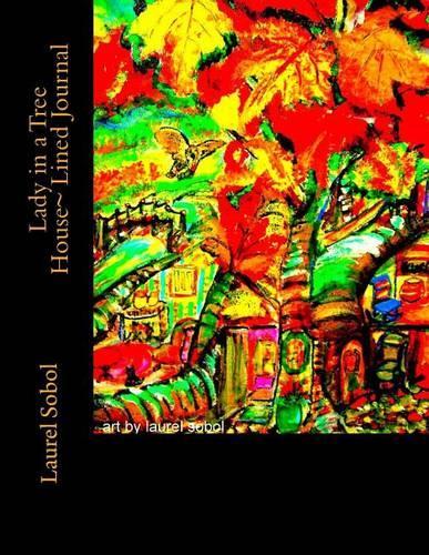 Lady in a Tree House Lined Journal