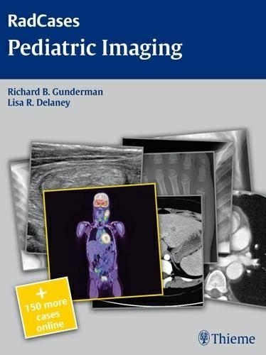 Radcases Pediatric Imaging: (Radcases Plus Q&A)