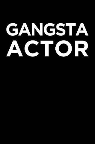 Gangsta Actor