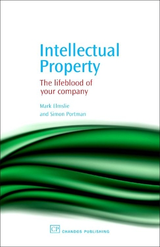 Intellectual Property: The Lifeblood of Your Company