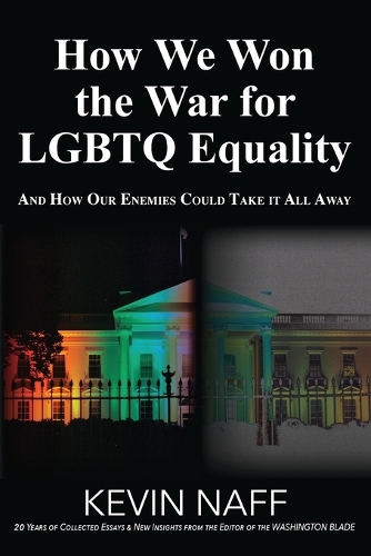 How We Won the War for LGBTQ Equality
