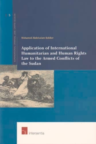 Application of International Humanitarian and Human Rights Law to the Armed Conflicts of the Sudan