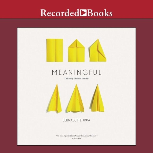 Meaningful: The Story of Ideas That Fly