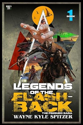 Legends of the Flashback: The Finished Saga Book One