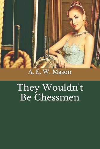 They Wouldn't Be Chessmen
