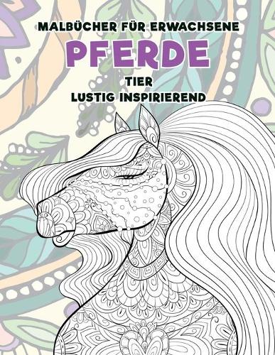 Malbücher für Erwachsene - Lustig inspirierend - Tier - Pferde