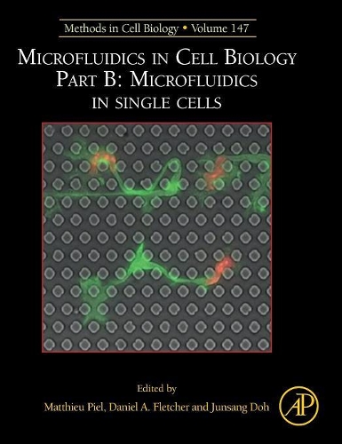 Microfluidics in Cell Biology Part B: Microfluidics in Single Cells