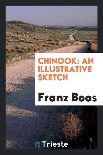 Chinook: An Illustrative Sketch