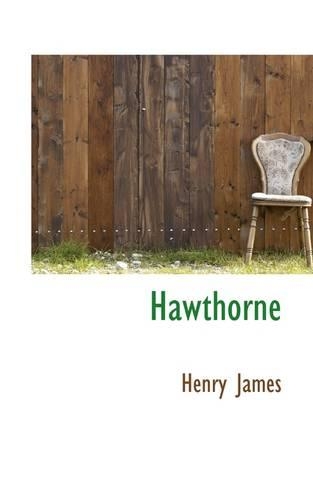 Hawthorne: (Bibliolife Reproduction)