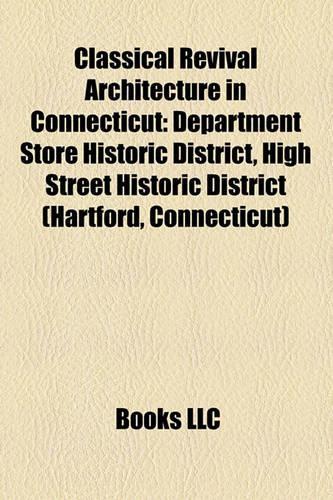 Classical Revival Architecture in Connecticut