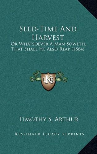 Seed-Time and Harvest