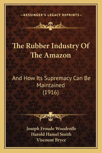 The Rubber Industry Of The Amazon