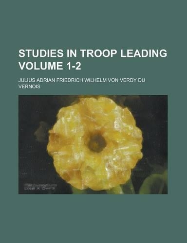 Studies in Troop Leading Volume 1-2