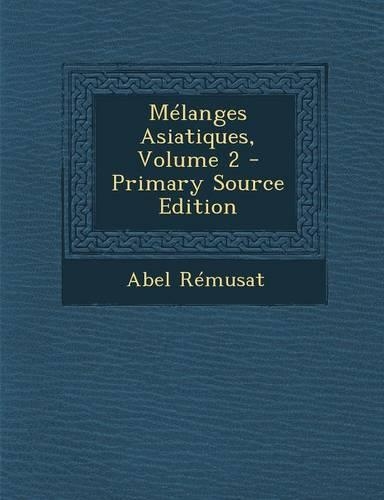 Melanges Asiatiques, Volume 2