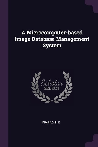 A Microcomputer-based Image Database Management System