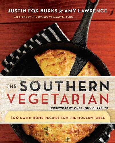 The Southern Vegetarian Cookbook: 100 Down-Home Recipes for the Modern Table(English)