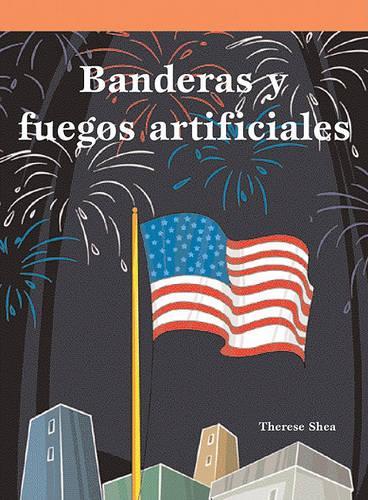 Banderas Y Fuegos Artificiales (Flags and Fireworks)