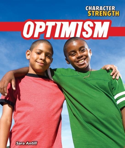 Optimism: (Character Strength)