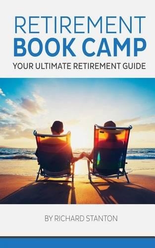 Retirement Book Camp: Your Ultimate Guide to Retirement(English)