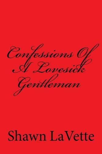 Confessions Of A Lovesick Gentleman: (English)