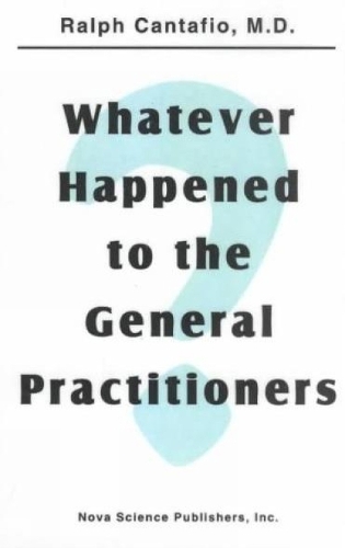 Whatever Happened to the General Practitioners