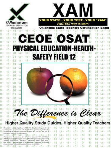 Ceoe Osat Physical Education-Safety-Health Field 12 Certification Test Prep Study Guide