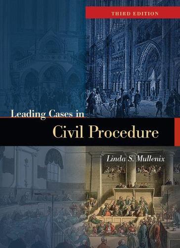 Leading Cases in Civil Procedure: (American Casebook Series)