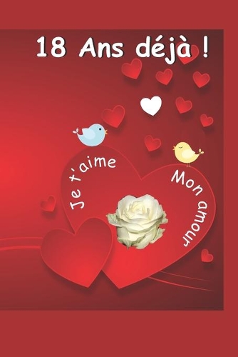 18 ans déjà: Ce livre est un questionnaire Une idée cadeau originale à offrir pour un anniversaire de mariage / rencontre / Saint Valentin ou toute l'année. Un s