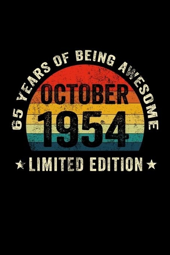 October 1954 Limited Edition 65 Years of Being Awesome