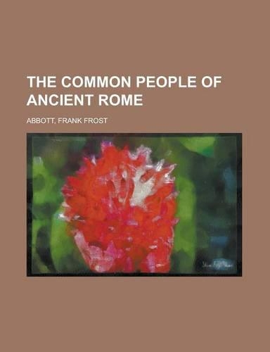 The Common People of Ancient Rome