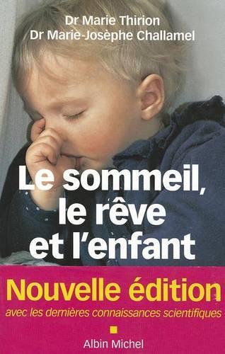 Le Sommeil, Le Rève Et l'Enfant