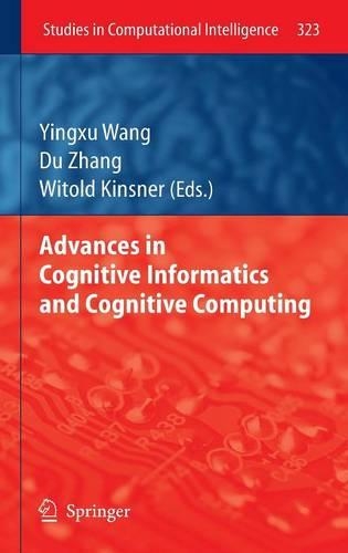 Advances in Cognitive Informatics and Cognitive Computing: (323 Studies in Computational Intelligence)