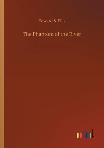 The Phantom of the River